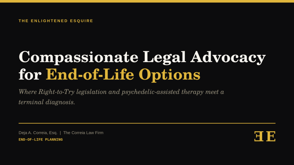Compassionate Legal Advocacy for End-of-Life&nbsp;Options