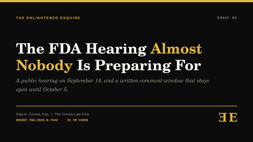 The FDA Hearing Almost Nobody Is Preparing For — and Why Your Comment Window Closes October 5,&nbsp;2026